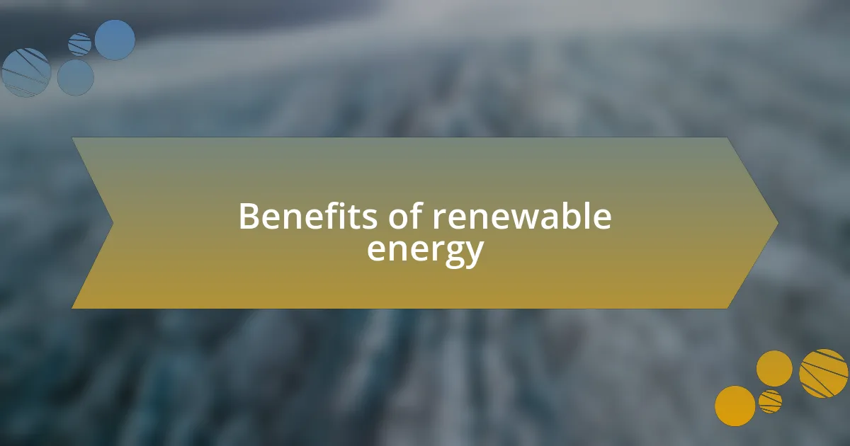 Benefits of renewable energy