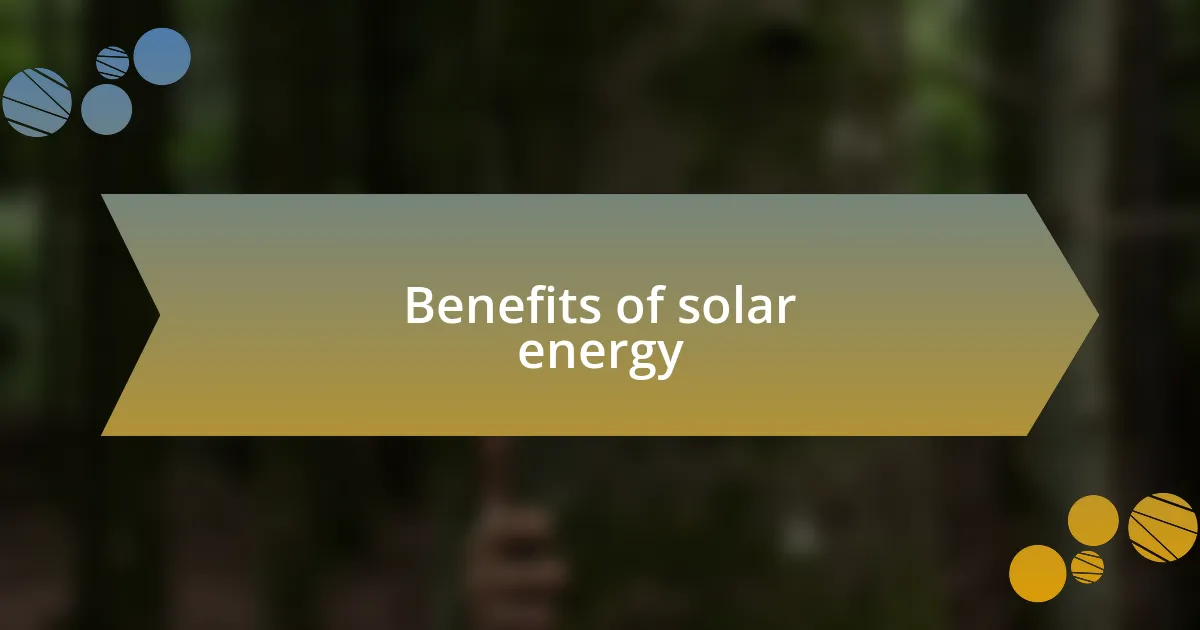Benefits of solar energy