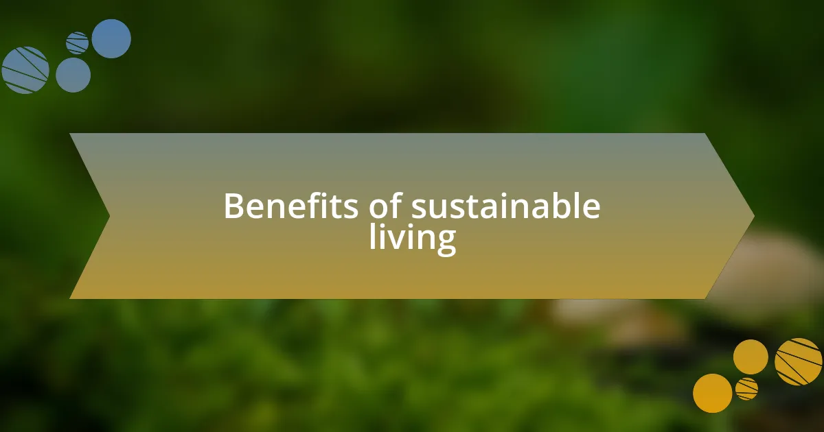 Benefits of sustainable living