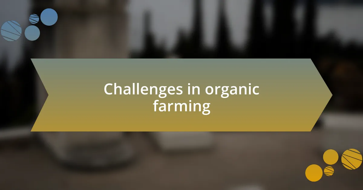 Challenges in organic farming