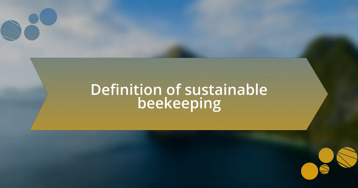 Definition of sustainable beekeeping