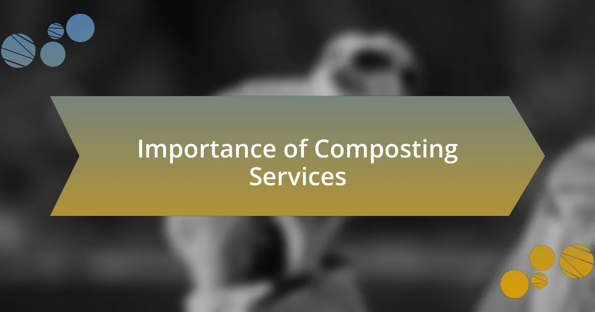 Importance of Composting Services