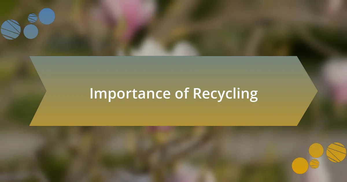Importance of Recycling
