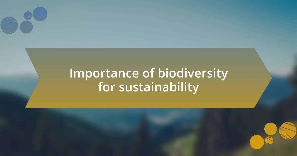 Importance of biodiversity for sustainability