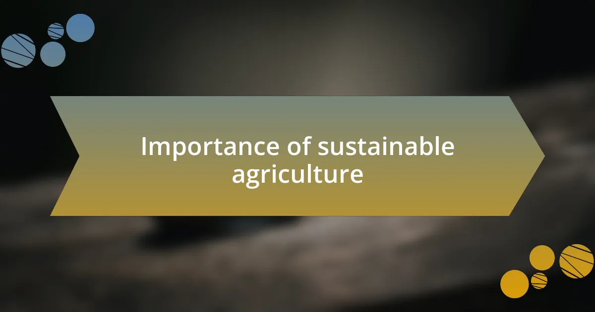 Importance of sustainable agriculture