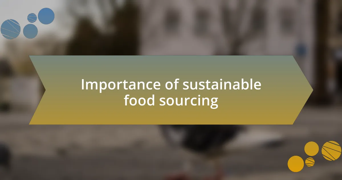 Importance of sustainable food sourcing