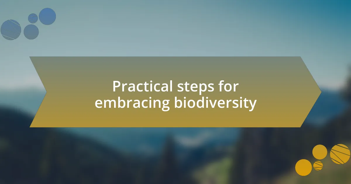 Practical steps for embracing biodiversity