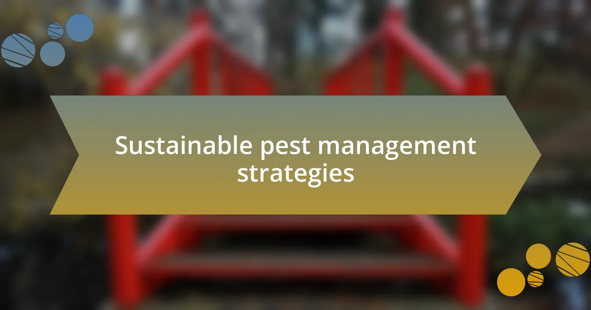 Sustainable pest management strategies