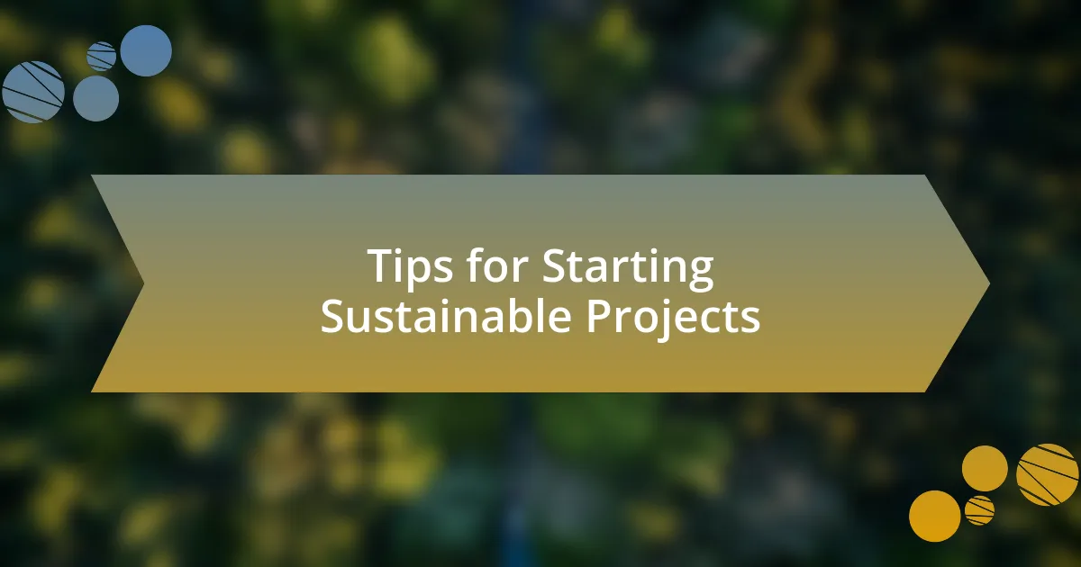 Tips for Starting Sustainable Projects